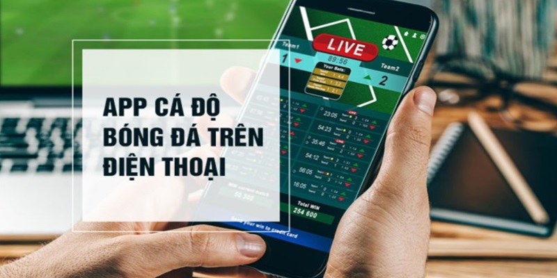 App cá độ bóng đá
