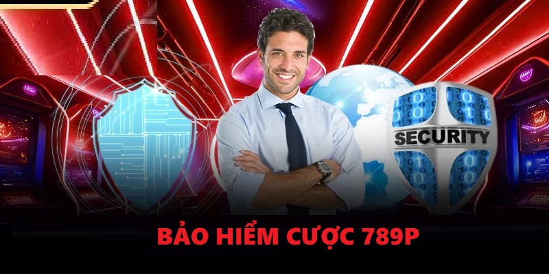 Bảo hiểm cược 789P