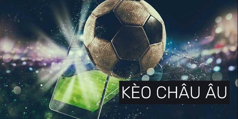 Kèo châu Âu là hình thức cược được người chơi tham gia tại 789P