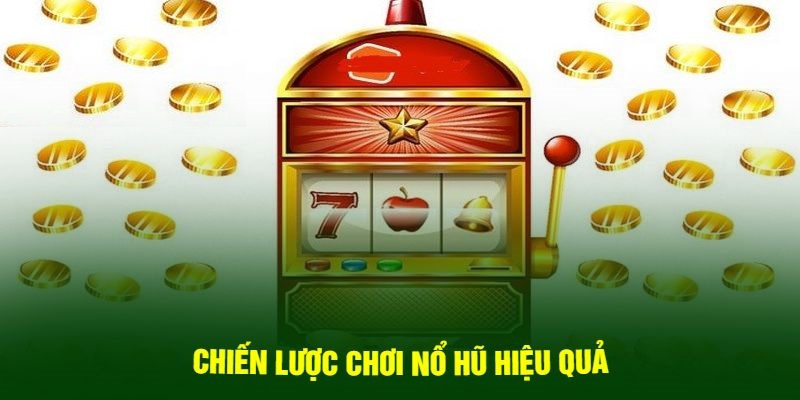 Kinh nghiệm chơi nổ hũ 789P
